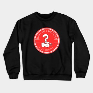 What am I writing? It's a Mystery - Red Crewneck Sweatshirt